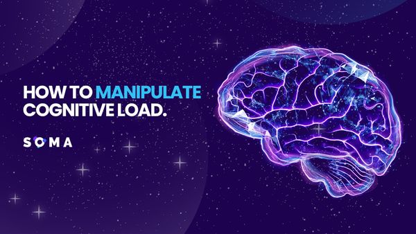 How To Manipulate Cognitive Load.